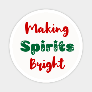 Making Spirits Bright Christmas Magnet